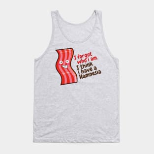 Having Hamnesia Tank Top